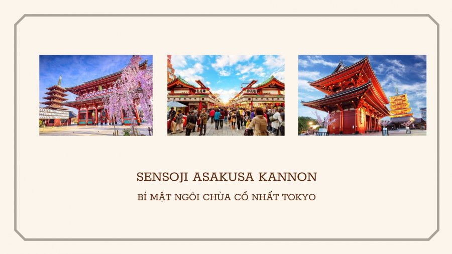 Bí mật chùa sensoji Asakusa Kannon ngôi chùa cổ nhất Tokyo