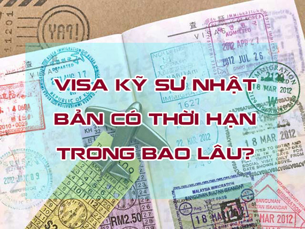 Ảnh test 123 Visa kỹ sư Nhật Bản có thời hạn trong bao lâu?